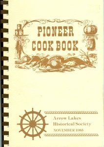 Cover - Pioneer Cook book - Arrow Lakes Historical Society